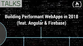 Building Performance Optimized Web Apps with Angular and Firebase [upl. by Ytsihc]