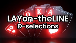 LAYontheLINE Dselections  Lyrics [upl. by Kerge]