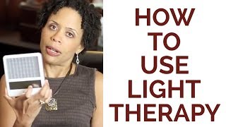 How to Use Light Therapy [upl. by Dilisio]