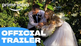 Shotgun Wedding  Official Trailer 2  Prime Video [upl. by Hubey]