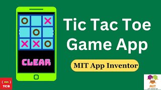 How to make a TIC TAC TOE Game in MIT App Inventor [upl. by Yltsew]