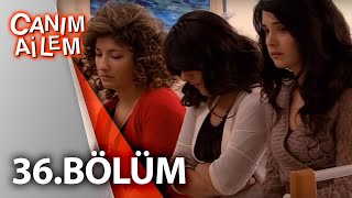 Canım Ailem 36Bölüm [upl. by Selby]