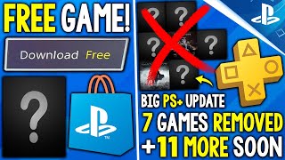 GET A FREE PSN GAME NOW  BIG PS Plus Updates  7 PS Games REMOVED 11 MORE Games Removed SOON [upl. by Deehan]