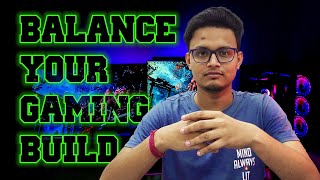 Why your Gaming PC Build Needs To Be Balanced [upl. by Rolyak]