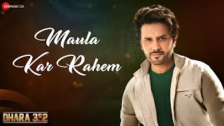 Maula Kar Rahem  Dhara 302  Javed Ali  Rufy Khan Dipti Dhotre amp Sahil Multy Khan  Full Audio [upl. by Pitt]