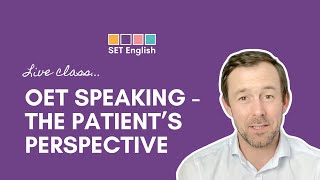 OET Speaking  The Patients Perspective [upl. by Ak]