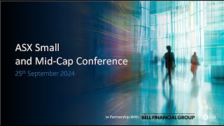 ASX Small and Mid Cap Conference September 2024  Introduction [upl. by Bennett]