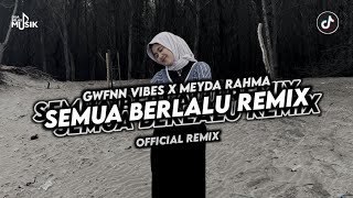 DJ BIARLAH SEMUA BERLALU PERGI FT MEYDA RAHMA  OFFICIAL REMIX [upl. by Hamo]