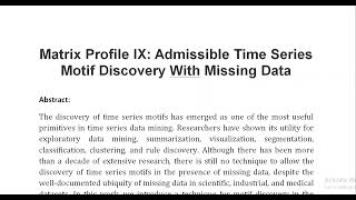 Matrix Profile IX Admissible Time Series Motif Discovery With Missing Data [upl. by Beryle]