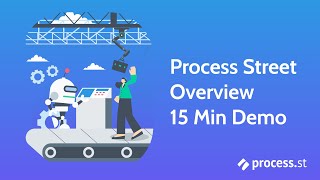 Process Street Overview 2024  15m Demo [upl. by Droc]