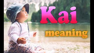 Kai Origin and Meaning  baby names 2022 video [upl. by Bowerman471]