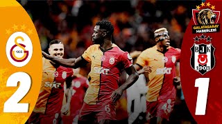 Galatasaray 21 Beşiktaş  MAÇ ÖZETİ  Trendyol Süper Lig  Önemli Kareler [upl. by Nelle]