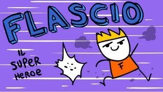 FLASCIO  Il supereroe velocissimissimo più di mio zio [upl. by Rheinlander577]