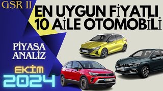 EN UYGUN FİYATLI 10 AİLE OTOMOBİLİ  GSR 2  EKİM 2024 [upl. by Arahas]