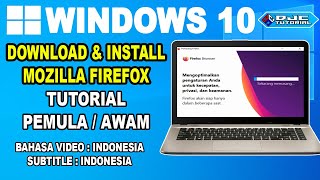 Cara Download dan Install Mozilla Firefox Terbaru 2023  Tutorial Untuk Pemula  Awam [upl. by Nanahs]