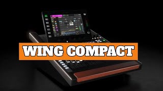 The Real Behringer WING Compact is here [upl. by Gilbert]