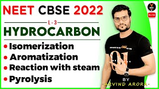 Hydrocarbon Class 11 L3  Isomerization Aromatization  NEET 2022  NEET Chemistry  Arvind Sir [upl. by Nork314]