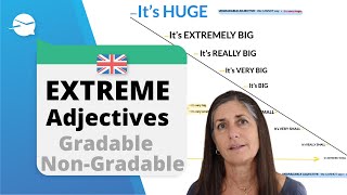 EXTREME ADJECTIVES  ABSOLUTE ADJECTIVES  Gradable and NonGradable Adjectives [upl. by Nicolis889]