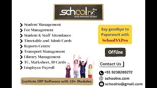 SchoolNXPro  Institute Management ERP Desktop Software features [upl. by Stortz]