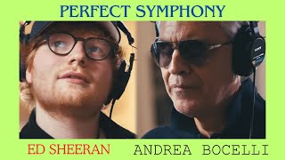 Perfect Symphony Ed Sheeran amp Andrea Bocelli [upl. by Ainahs]