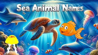 Water Animals Names for Kids  Sea Animals  Aquatic Animal Names Animals for Kids [upl. by Atlanta]