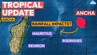 Ancha Moving Towards Mauritius amp Réunion Impacts for Rodrigues Tropical Weather Update [upl. by Esme]