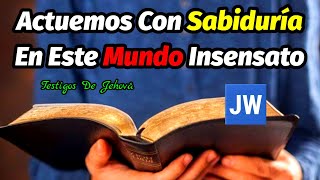 ACTUEMOS CON SABIDURÍA EN LOS ÚLTIMOS DÍAS DISCURSO JW PREVIO A LA CONMEMORACIÓN JWORG [upl. by Ettevram668]