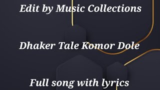 Dhaker Tale Komor Dole  Full song karaoke with lyrics  Music Collections [upl. by Suirradal139]