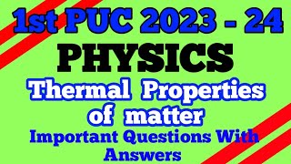 1st PUC PHYSICS  Thermal Properties of matter Important Questions with Answers Kcet [upl. by Hodge]