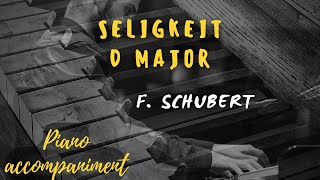 Seligkeit D major KARAOKE Piano accompaniment Schubert [upl. by Zurn]