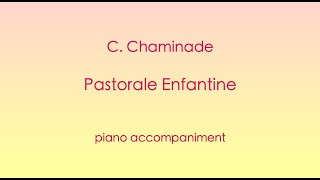 C Chaminade  Pastorale Enfantine Op 12 PIANO ACCOMPANIMENT [upl. by Natrav]