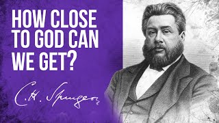 Nearness to God Ephesians 213  CH Spurgeon Sermon [upl. by Oned]