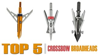 Top 5  Best Crossbow Broadheads for Deer Hunting  Complete Buying Guide [upl. by Asilla291]