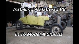 How To Install A Ford Flathead V8 Into A Ford Model A Chassis [upl. by Eisen723]