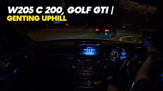 W205 C 200 Golf GTI MK6  云顶 Genting Uphill  Apr 28 2024 POV [upl. by Gamal958]