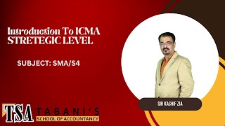 Introduction To ICMA STRETEGIC LEVEL  Sir Kashif Zia [upl. by Zadoc538]