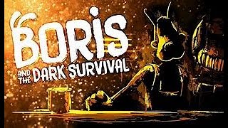 Jogando Boris and the Dark Survival 1 [upl. by Belanger937]