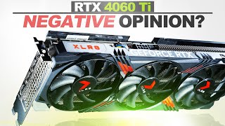 My OPINION Also That NEGATIVE — PNY RTX 4060 Ti [upl. by Rego]