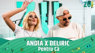 Andia și Deliric  Pentru că Premieră Live la Radio ZU [upl. by Quirita]