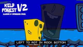 Kelp Forest V2 Illusion V2 SpongeBob Cover [upl. by Grover]