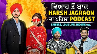 ਮੈਂ ਘਰਦੇ ਰੋਂਦੇ ਦੇਖੇ ਆ  HARSH JAGRAON on Failures Married Life  Money Loss etc  Aman Aujla [upl. by Uird879]