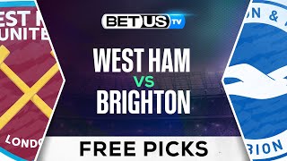 West Ham vs Brighton  Premier League Expert Predictions Free Picks amp Best Bets [upl. by Triplett598]