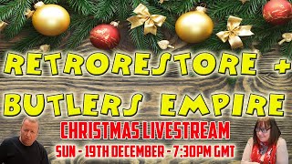 Retrorestore amp Butlers Empire Christmas Live Show 19th December 2021 [upl. by Rouvin660]