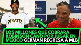 Las Exigencia De ROBINSON CANO Para JUGAR En MEXICO l DOMINGO GERMAN Regresa A MLB [upl. by Glen]