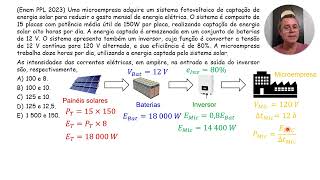 Enem PPL 2023 Uma microempresa adquire um sistema fotovoltaico de captação de energia solar [upl. by Scarlett636]