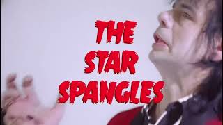 The Star Spangles  Lips [upl. by Nnalyrehc]