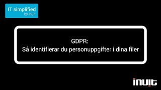 GDPR Så identifierar du personuppgifter i dina filer [upl. by Enirtak]