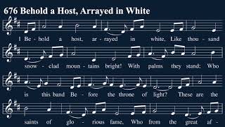 Hymn 676 Behold a Host Arrayed in White [upl. by Deirdre959]