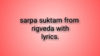 SARPA SUKTAM  RIGVEDA  powerfull mantra to remove naga and kala sarpa dosha [upl. by Vallie714]