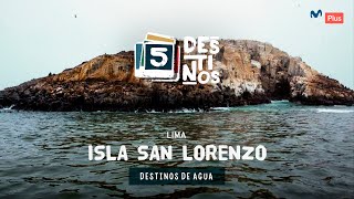 5 Destinos  Isla San Lorenzo [upl. by Assedo]